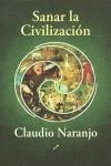 SANAR LA CIVILIZACION | 9788495496713 | NARANJO, CLAUDIO