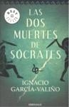 DOS MUERTES DE SOCRATES, LAS | 9788483469835 | GARCIA-VALIÑO, IGNACIO