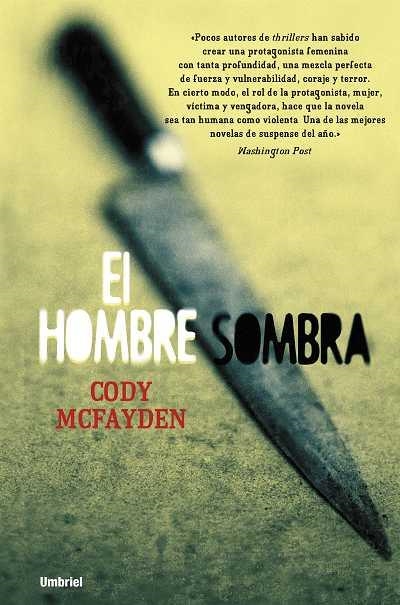 HOMBRE SOMBRA, EL | 9788489367210 | MCFADYEN, CODY