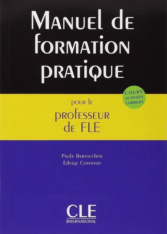 MANUEL DE FORMATION PRATIQUE | 9782090353792 | BERTOCCHINI, PAOLA/COSTANZO, EDVIGE