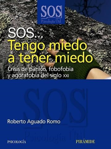 SOS TENGO MIEDO A TENER MIEDO | 9788436822724 | AGUADO, ROBERTO