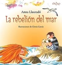 REBELION DEL MAR, LA | 9788497543958 | LLURADO, ANNA