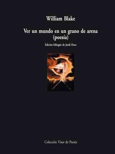 VER UN MUNDO EN UN GRANO DE ARENA - POESIA | 9788498950212 | BLAKE, WILLIAM ( JORDI DOCE TRAD, )