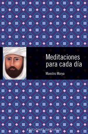 MEDITACIONES PARA CADA DIA | 9788497775403 | MORYA, MAESTRO