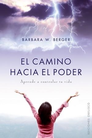 CAMINO HACIA EL PODER, EL | 9788497775526 | BERGER, BARBARA W