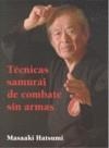 TECNICAS SAMURAIS DE COMBATE SIN ARMAS | 9788496894136 | HATSUMI