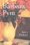 JANE Y PRUDENCE | 9788426417169 | PYM, BARBARA