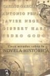 CINCO MIRADAS SOBRE LA NOVELA HISTORICA | 9788493690861 | AAVV