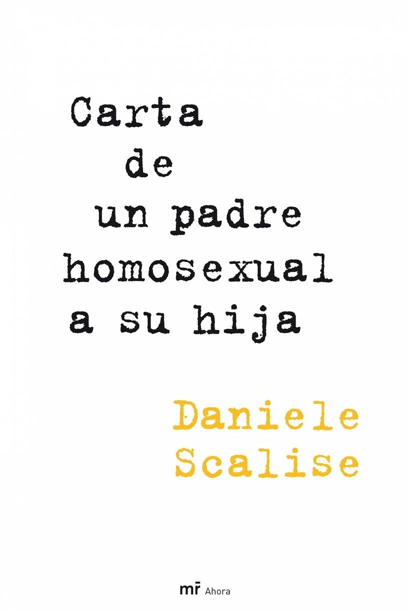 CARTA DE UN PADRE HOMOSEXUAL A SU HIJA | 9788427035379 | SCALISE, DANIELE