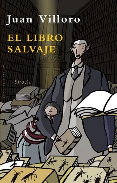 LIBRO SALVAJE, EL | 9788498413090 | VILLORO, JUAN