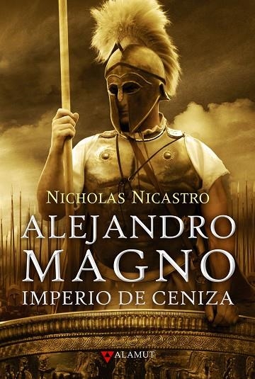 ALEJANDRO MAGNO IMPERIO DE CENIZA | 9788498890242 | NICASTRO, NICHOLAS