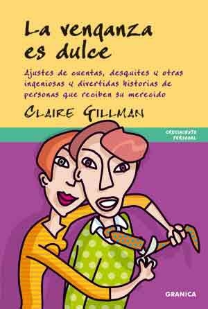 VENGANZA ES DULCE, LA | 9788483581360 | GILLMAN, CLAIRE