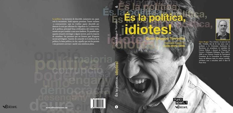 ES LA POLITICA IDIOTES | 9788493924744 | BRUGUÉ TORRUELLA, QUIM