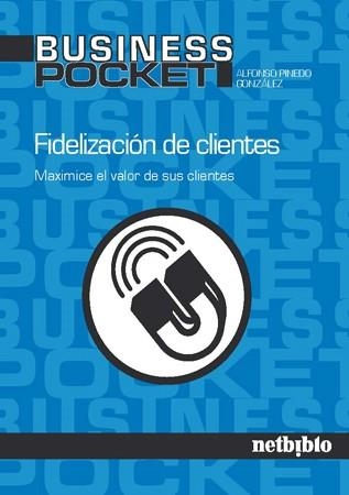 FIDELIZACION DE CLIENTES | 9788497452021 | PINEDO, ALFONSO