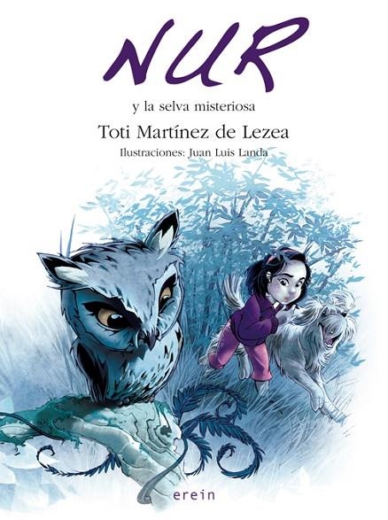 NUR Y LA SELVA MISTERIOSA | 9788497464901 | MARTINEZ DE LEZA, TOTI