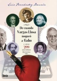 DE CUANDO VARGAS LLOSA NOQUEO A GABO | 9788492520190 | FERNANDEZ, LUIS