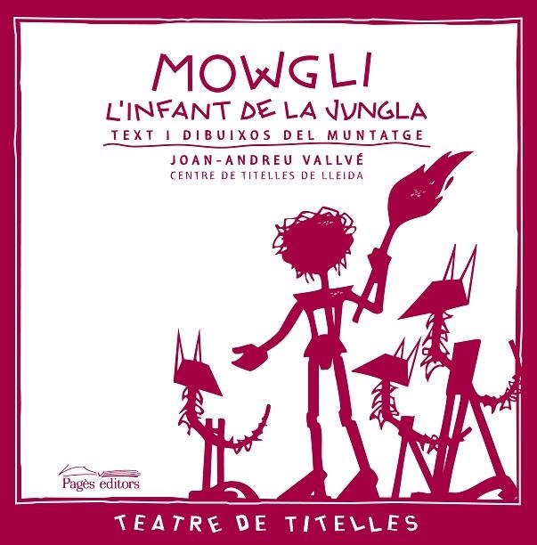 MOWGLI L'INFANT DE LA JUNGLA | 9788497797795 | VALLVE, JOAN-ANDREU