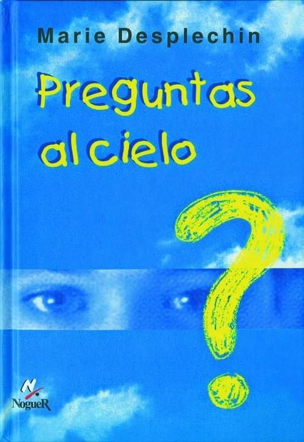 PREGUNTAS AL CIELO? | 9788427932562 | DESPLECHIN, MARIE