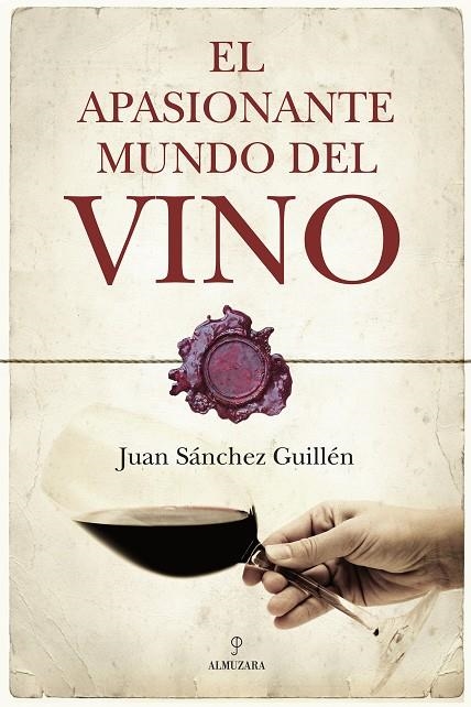 APASIONANTE MUNDO DEL VINO, EL | 9788492573073 | SANCHEZ, JUAN