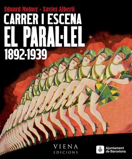 PARAL·LEL, EL CARRER I ESCENA 1892-1939 | 9788483307076 | MOLNER, EDUARD/ALBERTI, XAVIER