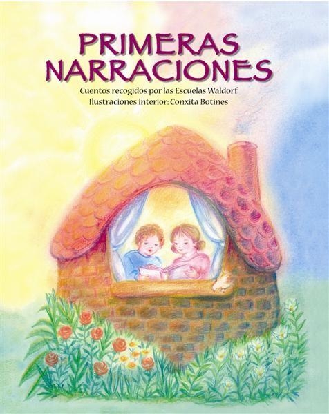 PRIMERAS NARRACIONES | 9788493933982 | CUENTO RECOGIDO POR LAS ESCUELAS WALDORF