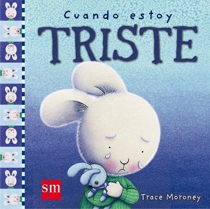 CUANDO ESTOY TRISTE | 9788467516760 | MORONEY, TRACE