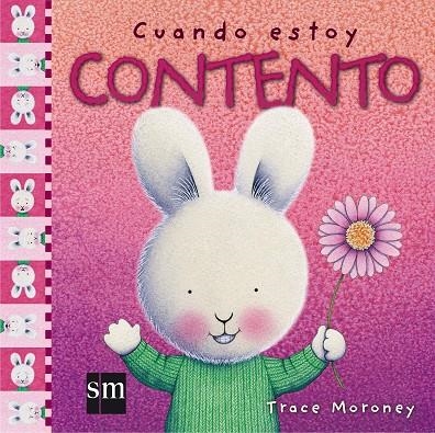 CUANDO ESTOY CONTENTO | 9788467516777 | MORONEY, TRACE