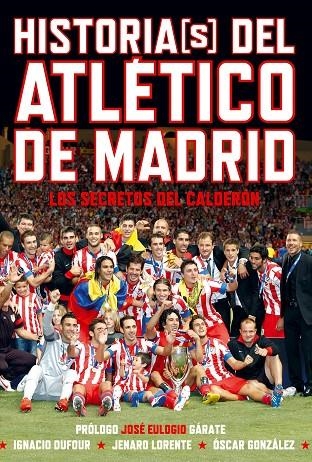 HISTORIAS(S) DEL ATLÉTICO DE MADRID | 9788415405375 | AAVV