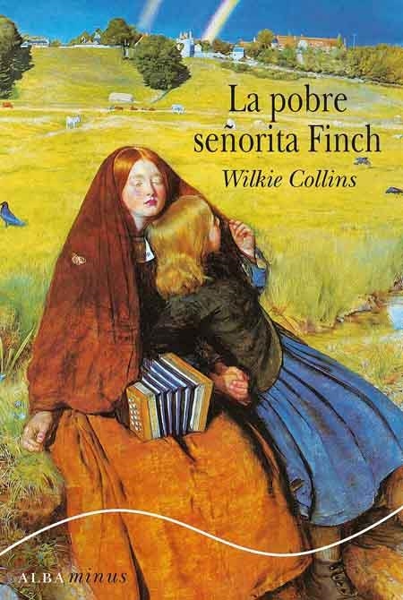 POBRE SEÑORITA FINCH, LA | 9788484284772 | COLLINS, WILKIE