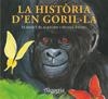 HISTORIA D'EN GORIL.LA, LA | 9788493706234 | BLACKFORD, HARRIET