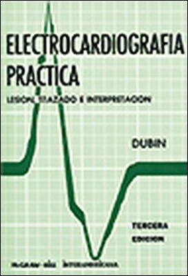 ELECTROCARDIOGRAFIA PRACTICA | 9789682500824 | DUBIN, DALE