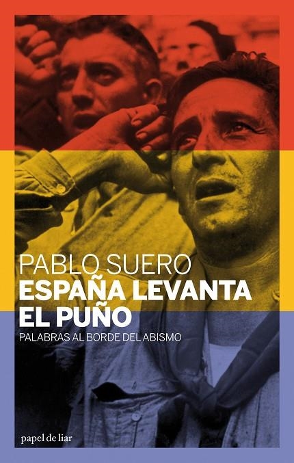 ESPAÑA LEVANTA EL PUÑO | 9788493667955 | SUERO, PABLO