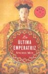 ULTIMA EMPERATRIZ, LA | 9788483469927 | MIN, ANCHEE