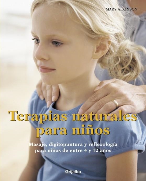 TERAPIAS NATURALES PARA NIÑOS | 9788425343346 | ATKINSON, MARY