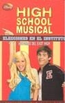 HIGH SCHOOL MUSICAL ELECCIONES EN EL INSTITUTO | 9788484415602 | DISNEY