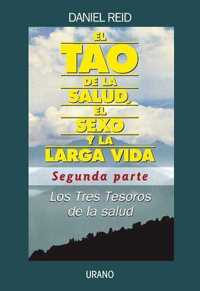 TAO DE LA SALUD EL SEXO Y LA LARGA VIDA 2, EL | 9788479537944 | REID, DANIEL