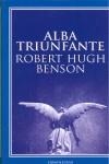 ALBA TRIUNFANTE | 9788492518326 | HUGH BENSON, ROBERT