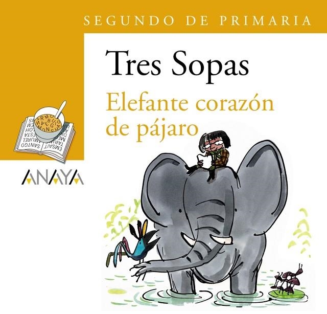 TRES SOPAS ELEFANTE CORAZON DE PAJARO | 9788466747820