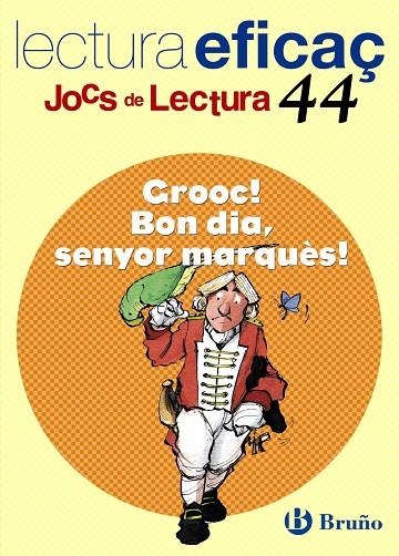 GROOC BON DIA SENYOR MARQUES JOCS DE LECTURA | 9788421657195 | GARCÍA FERNÁNDEZ, ISABEL/SANGÉS FARRÀS, MONTSERRAT