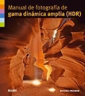 MANUAL DE FOTOGRAFIA DE GAMA DINAMICA AMPLIA HDR | 9788480768306 | FREEMAN, MICHAEL