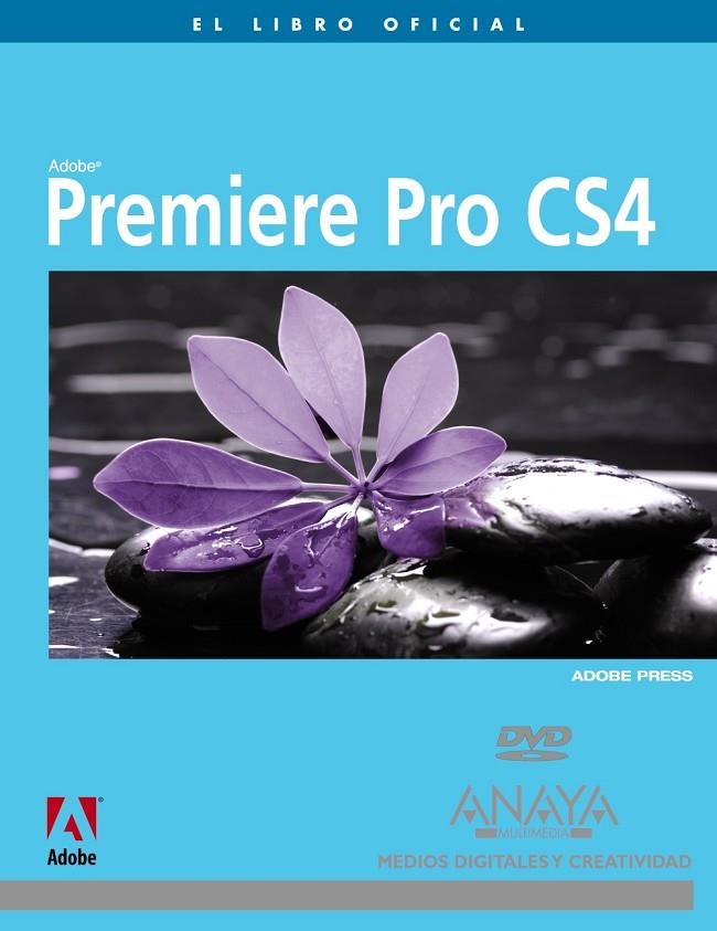 PREMIERE PRO CS4 | 9788441526020 | ADOBE PRESS