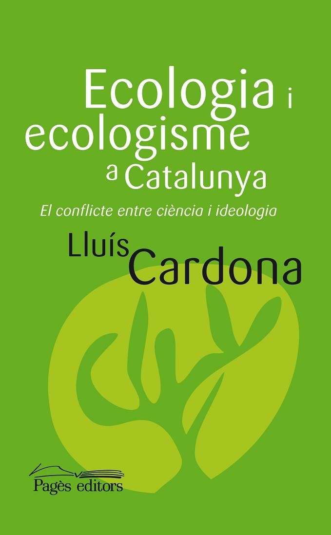 ECOLOGIA I ECOLOGISME A CATALUNYA | 9788497797917 | CARDONA, LLUIS