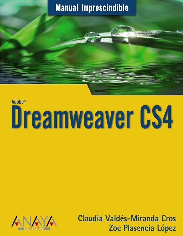 DREAMWEAVER CS4 | 9788441525894 | VALDES-MIRANDA CROS, CLAUDIA