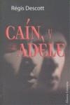 CAIN Y ADELE | 9788420651828 | DESCOTT, REGIS