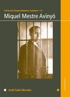 MIQUEL MESTRE AVINYO | 9788497914796 | SUÑE MORALES, JORDI