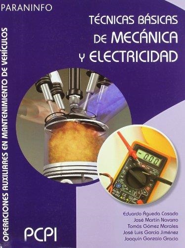 TECNICAS BASICAS DE MECANICA Y ELECTRICIDAD | 9788497327145 | AGUEDA CASADO, EDUARDO