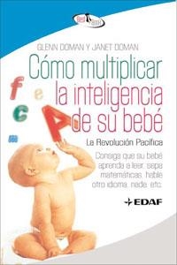 COMO MULTIPLICAR LA INTELIGENCIA DE SU BEBE | 9788441421295 | DOMAN, GLENN