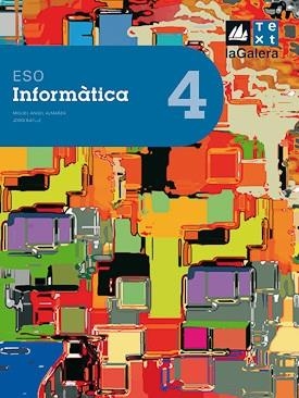 INFORMATICA 4 ESO | 9788441215993 | ALMARZA, MIGUEL ÁNGEL/BATLLE, JORDI