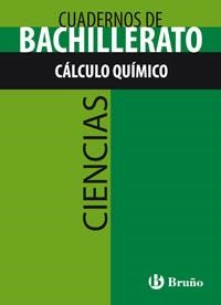 CUADERNOS DE BATXILLERATO CALCULO QUIMICO | 9788421660737 | ONTAÑÓN PALOMERO, GERMINIANO / ONTAÑÓN LLORENTE, ENRIQUE