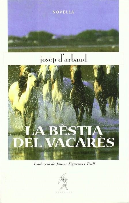 BESTIA DEL VACARES, LA | 9788496786202 | ARBAUD, JOSEP D'